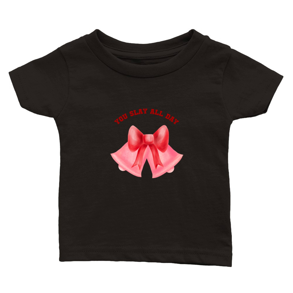 You Slay All Day Red bell with red cute bow Classic Baby Crewneck T-shirt