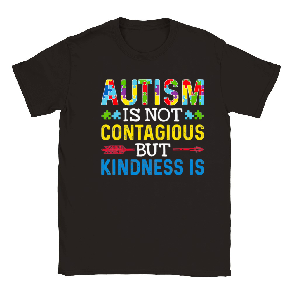 Autism Is Not Contagious but Kindness Is Autism Classic Kids Crewneck T-shirt