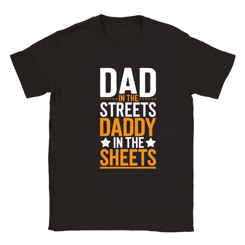 Dad in the streets daddy in the sheets Classic Kids Crewneck T-shirt