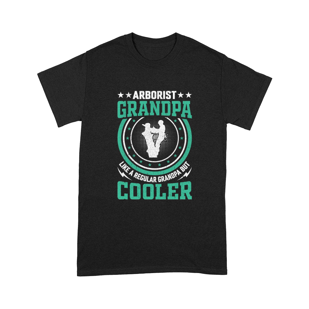 Arborist Grandpa Like A Regular Grandpa But Cooler (3) Comfort T-shirt
