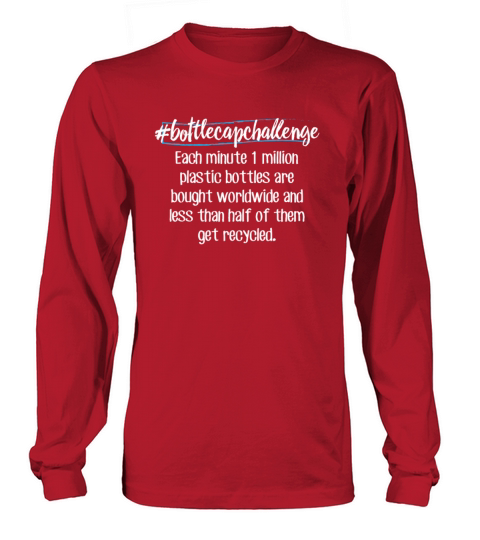 Bottle Cap Challenge Plastic Environmentalist Long sleeved Unisex