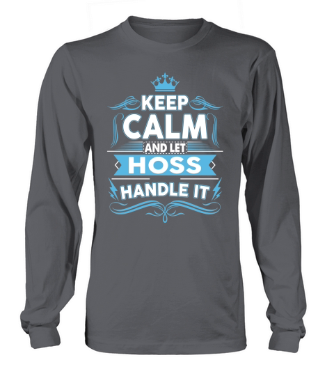 Keep calm HOSS, HOSS tshirt Long sleeved Unisex