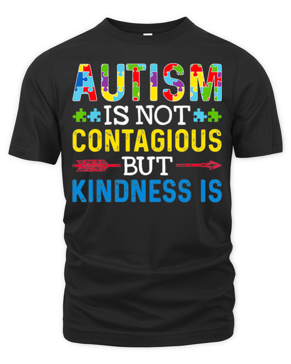 Autism Is Not Contagious but Kindness Is Autism Organic Unisex T-shirt