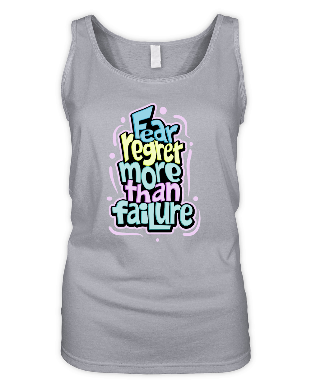 Fear regret more than failure Organic Women's Tank Top