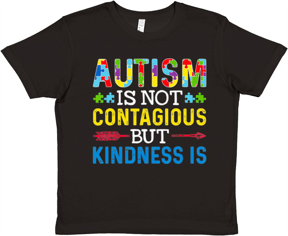 Autism Is Not Contagious but Kindness Is Autism Premium Kids Crewneck T-shirt