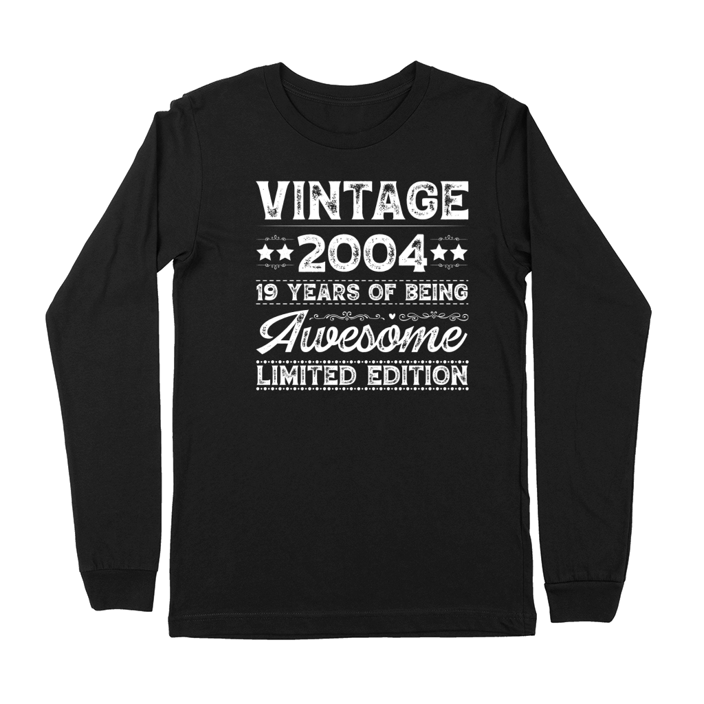 Vintage 2004 Being Awesome Limited Edition Birthday (2) Premium Long Sleeve