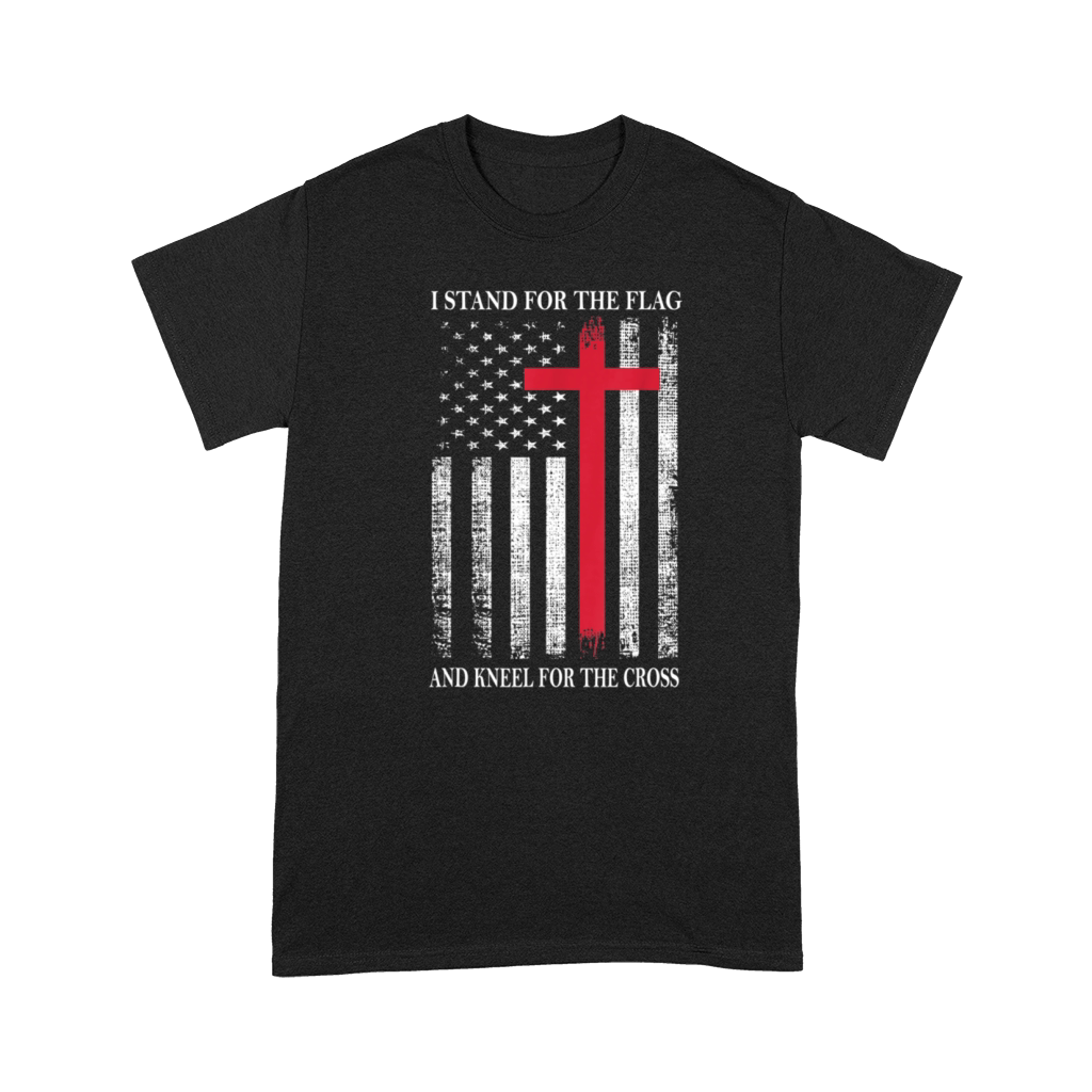I Stand for the Flag and Kneel for the Cross Premium T-shirt