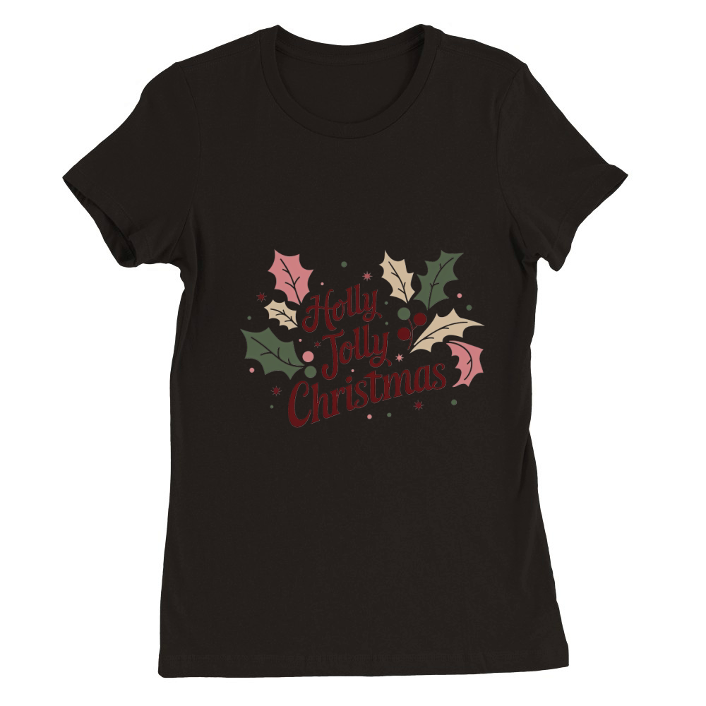 Holly Jolly Christmas 2 Premium Womens Crewneck T-shirt