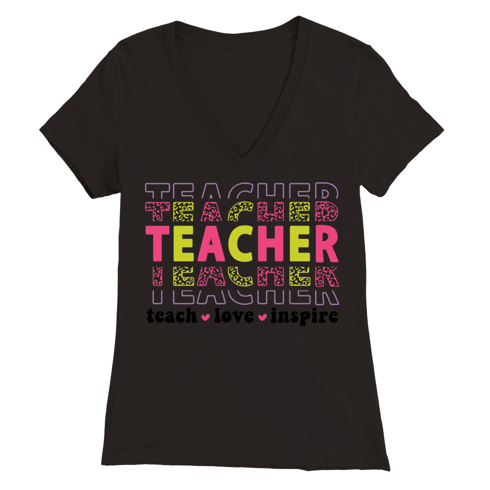 teacher teach love inspire 2 color Premium Womens V-Neck T-shirt