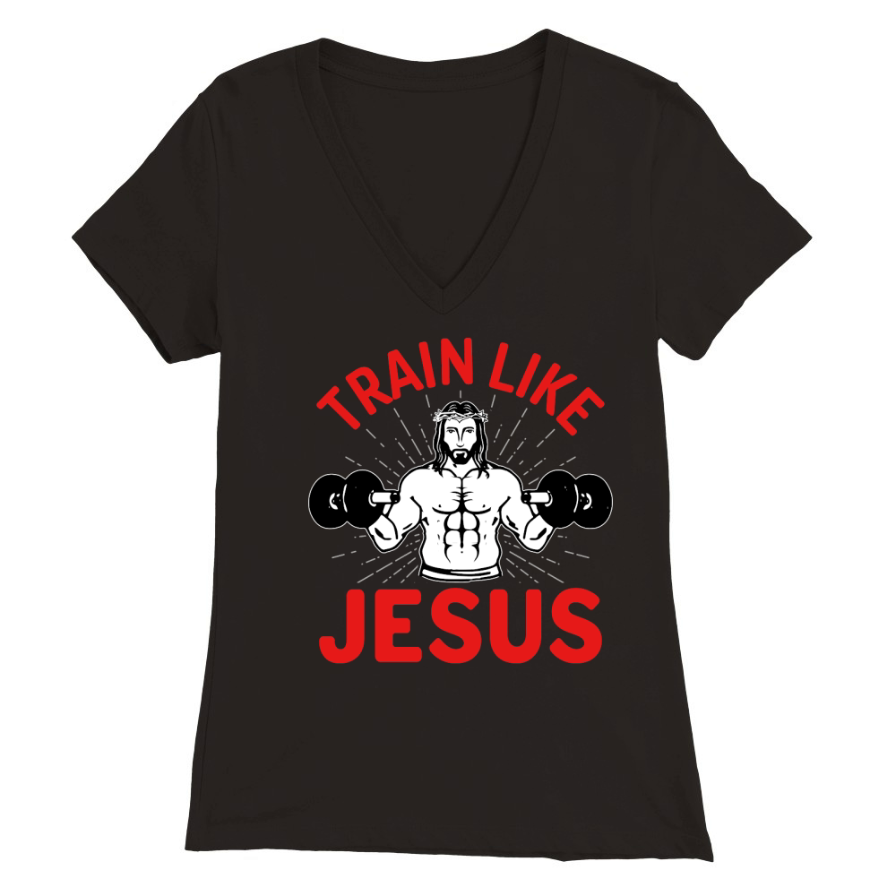 Train like Jesus 2 Premium Womens V-Neck T-shirt