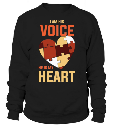 I Am His Voice Funny World Autism Day Gift Sweatshirt Unisex