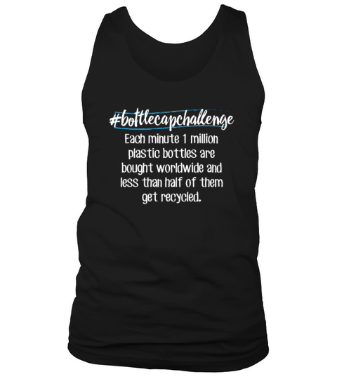 Bottle Cap Challenge Plastic Environmentalist Tank Top Unisex