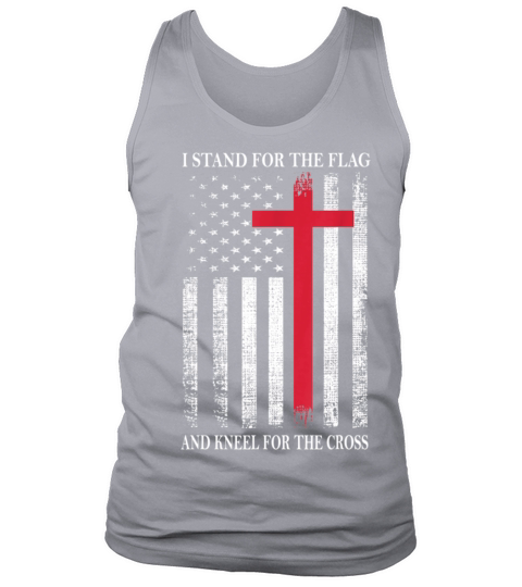 I Stand for the Flag and Kneel for the Cross Tank Top Unisex