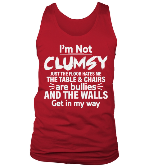 Im Not Clumsy Funny Saying Tank Top Unisex