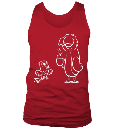 Morning Little Parrot Morning Person Gift Tank Top Unisex