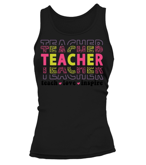 teacher teach love inspire 2 color Tank top Woman