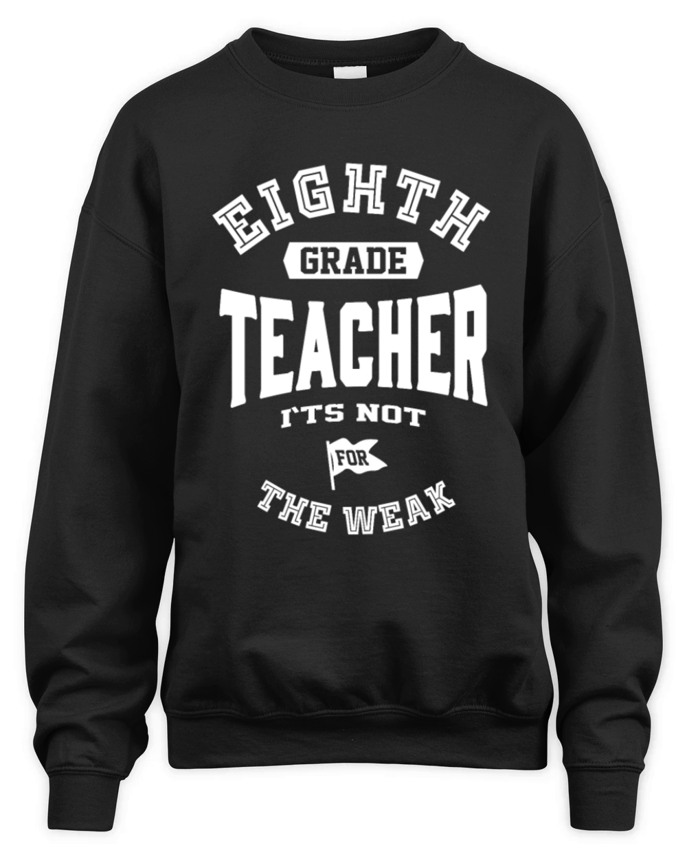 8th Grade Teacher Unisex Premium Crewneck Sweatshirt