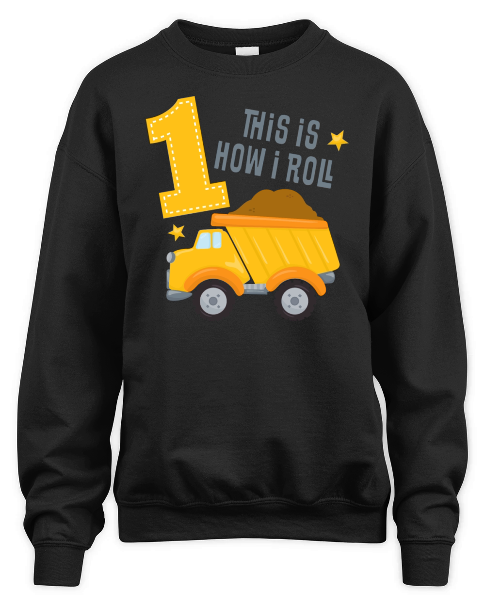 Dump Truck 1st Birthday Unisex Premium Crewneck Sweatshirt