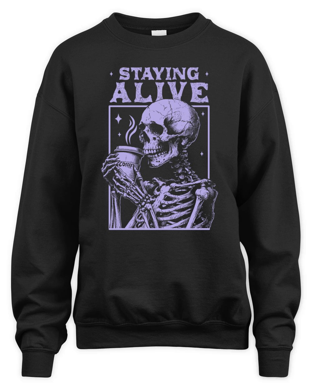 Staying Alive Skeleton Coffee D Violet Unisex Premium Crewneck Sweatshirt