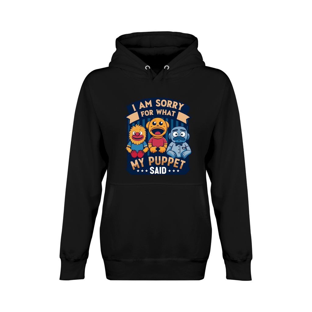 i am sorry for what my puppet said 02 Unisex Premium Pullover Hoodie