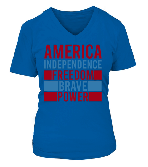 America Independence Freedom Brave power V-neck T-Shirt Woman