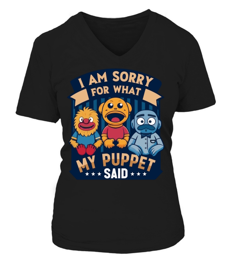 i am sorry for what my puppet said 02 V-neck T-Shirt Woman