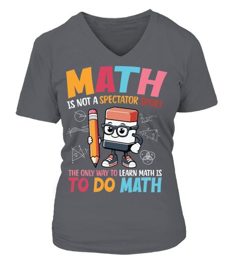 Math is not a spectator sport V-neck T-Shirt Woman