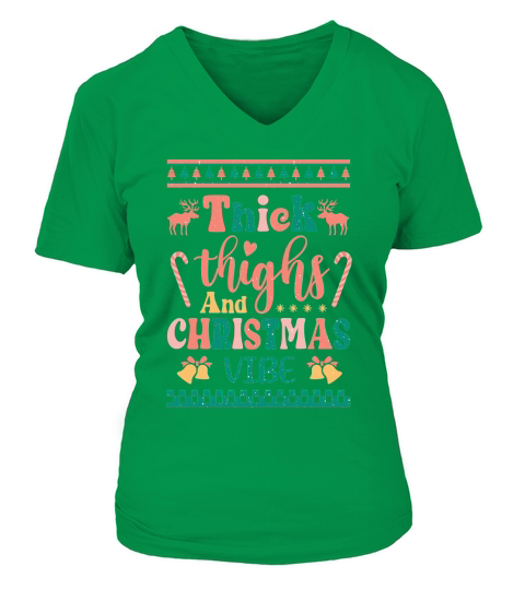Thick thighs and christmas vibes ugly V-neck T-Shirt Woman
