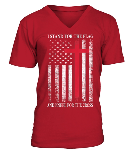 I Stand for the Flag and Kneel for the Cross V-Neck T-shirt