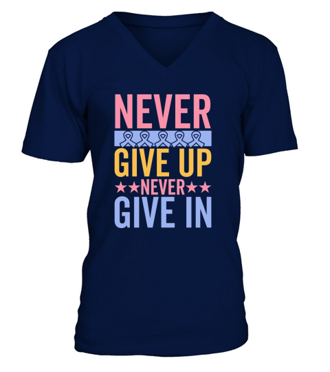 Never give up, never give in V-Neck T-shirt