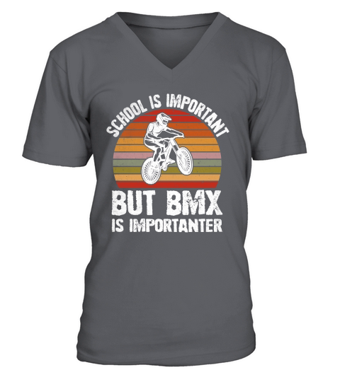 School is Important But BMX Is Importanter V-Neck T-shirt