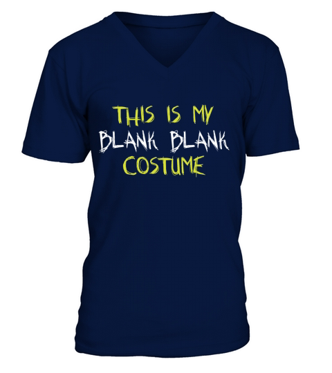 THIS IS MY BLANK BLANK COSTUME V-Neck T-shirt