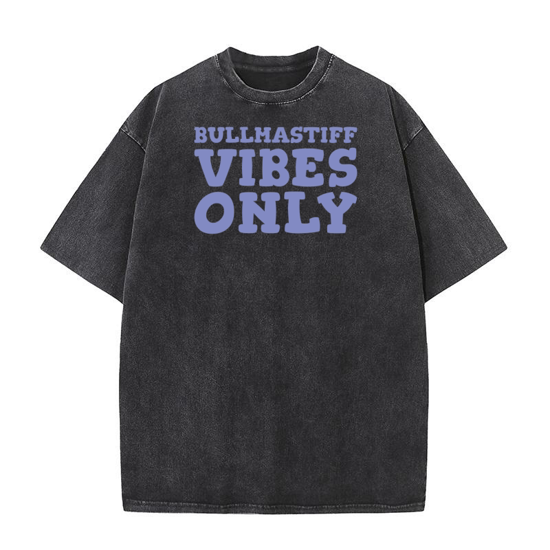 Bullmastiff Vibes Only Washed T-Shirt