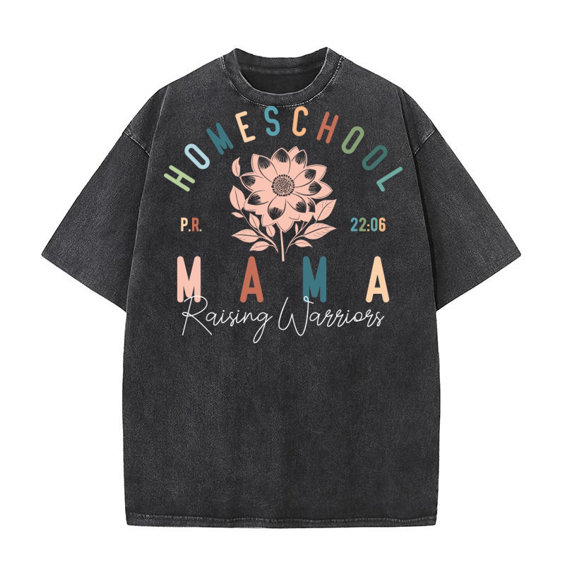 Homeschool Mama Raising Warriors Washed T-Shirt
