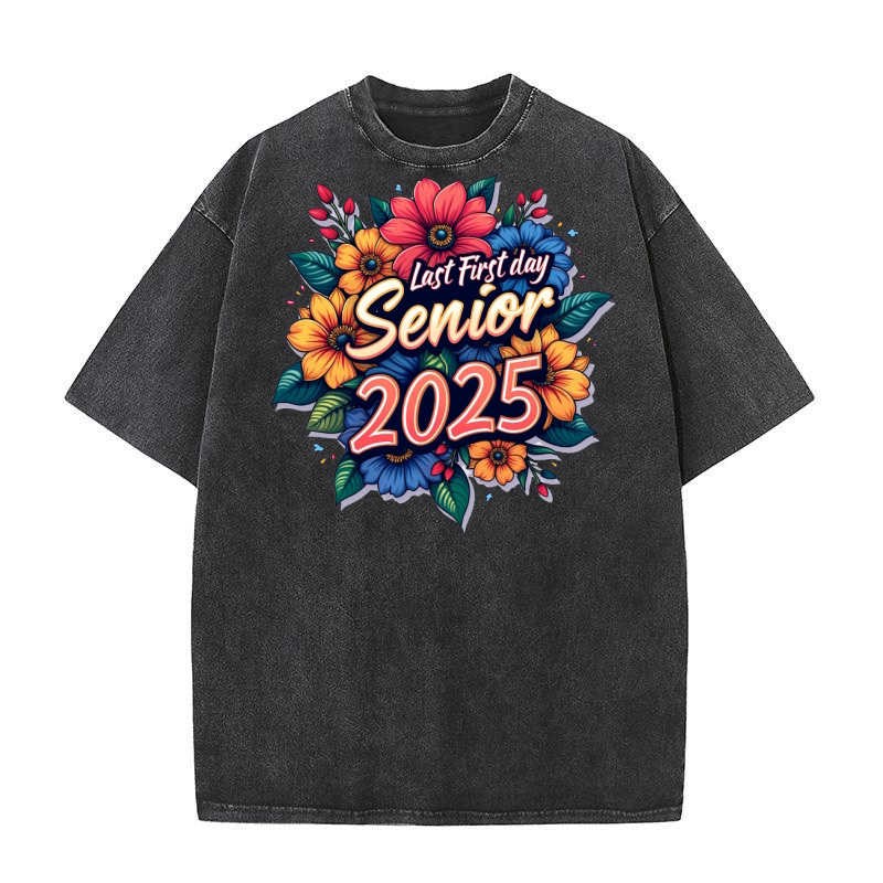 Last First Day Senior 2025 Washed T-Shirt