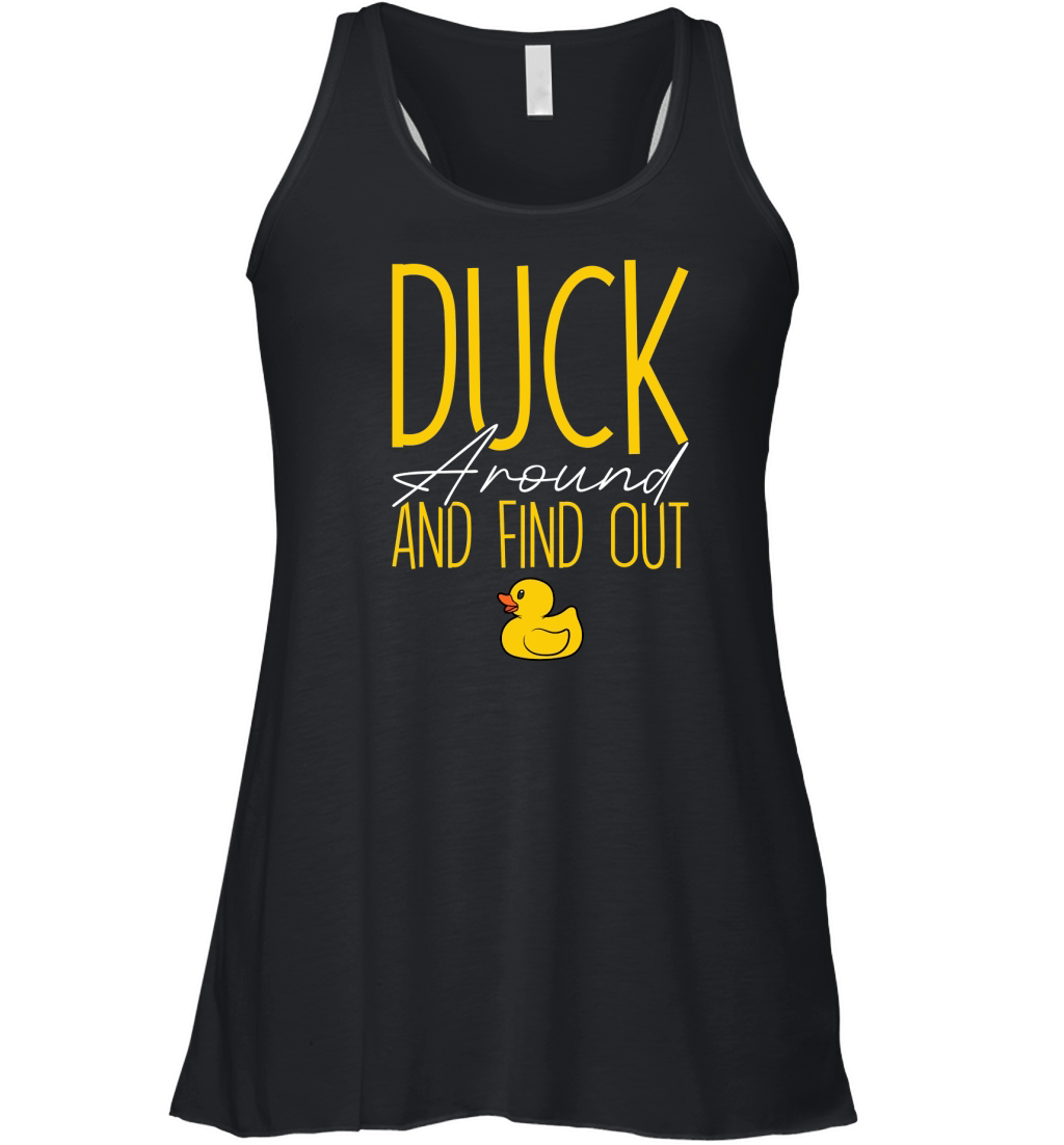 Duck Around and Find Out 3 Women's Flowy Tank Top