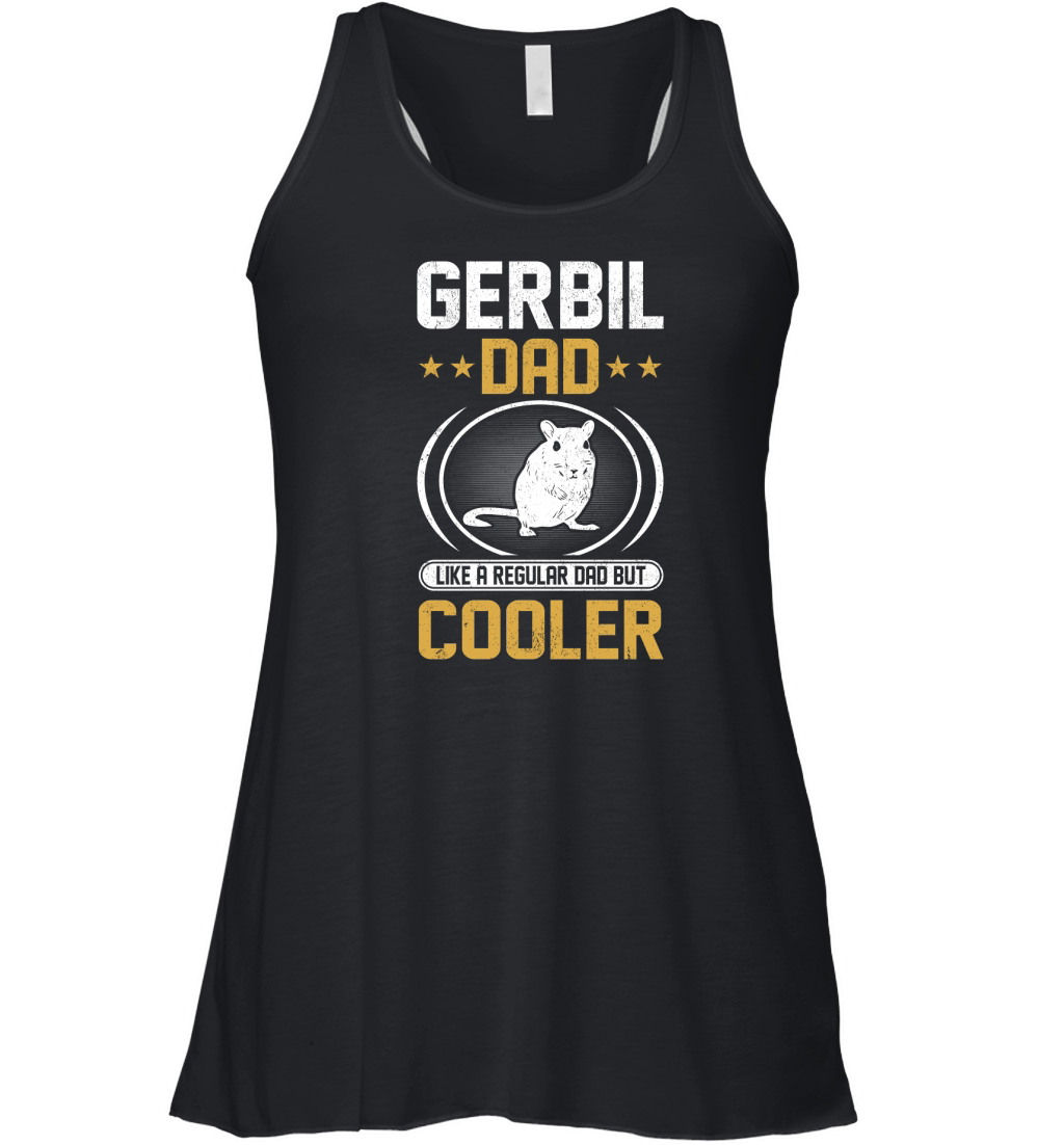Gerbil dad like a regular dad but cooler (5) Women's Flowy Tank Top