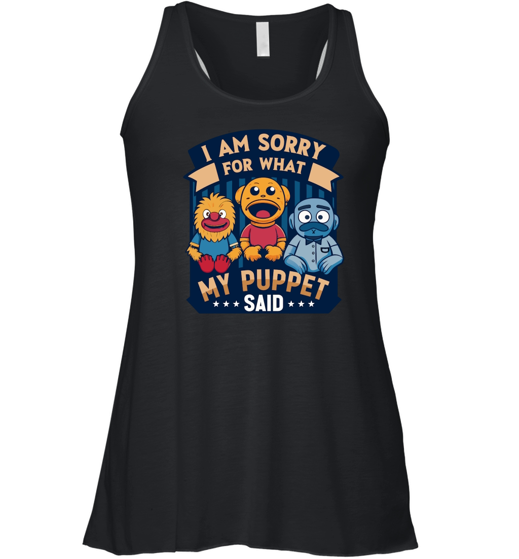 i am sorry for what my puppet said 02 Women's Flowy Tank Top
