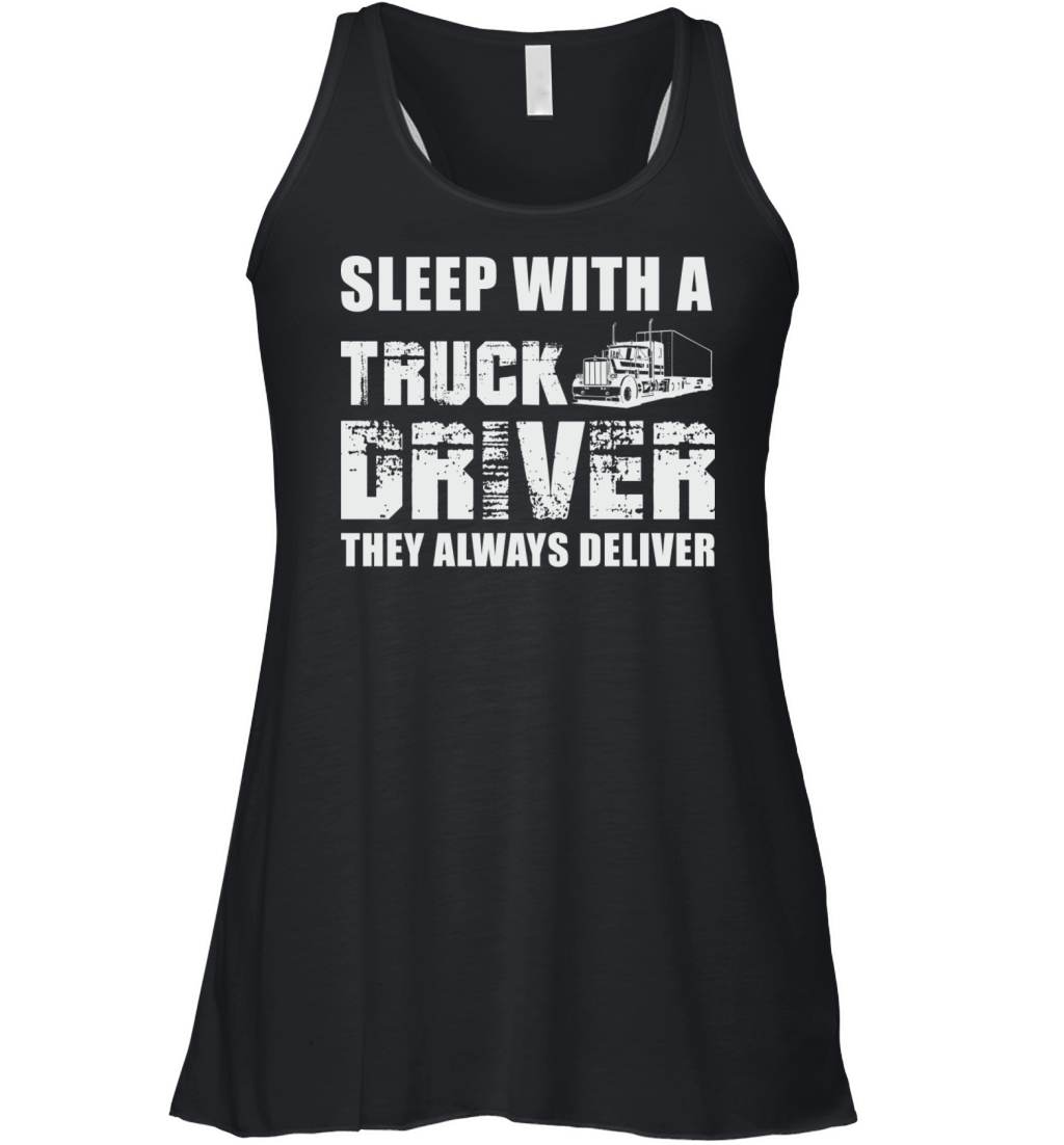 Sleep With A Truck Driver They Always Deliver Women's Flowy Tank Top