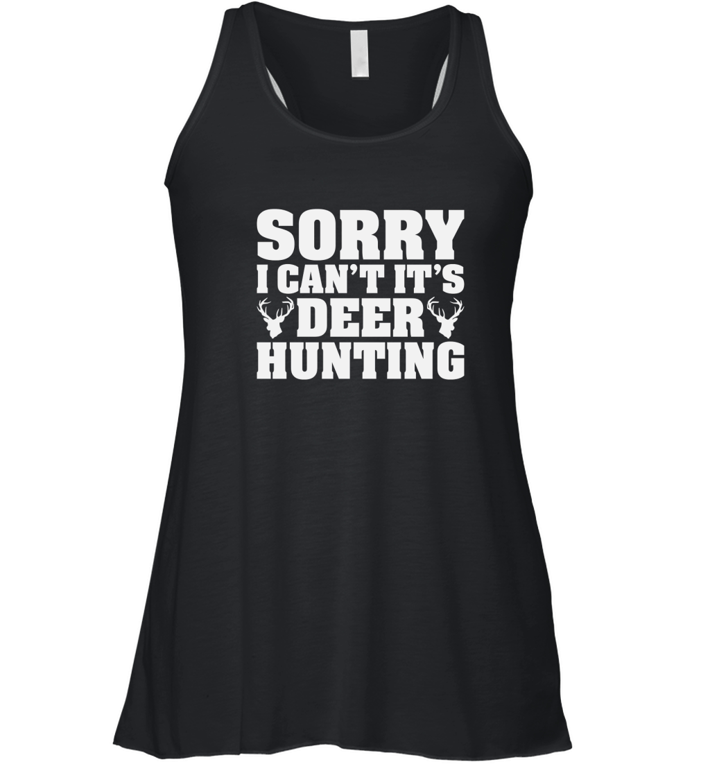Sorry I Cant Its Deer Hunting Women's Flowy Tank Top