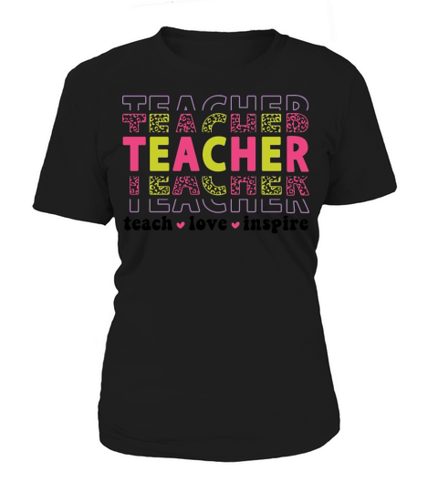 teacher teach love inspire 2 color Women's T-Shirt