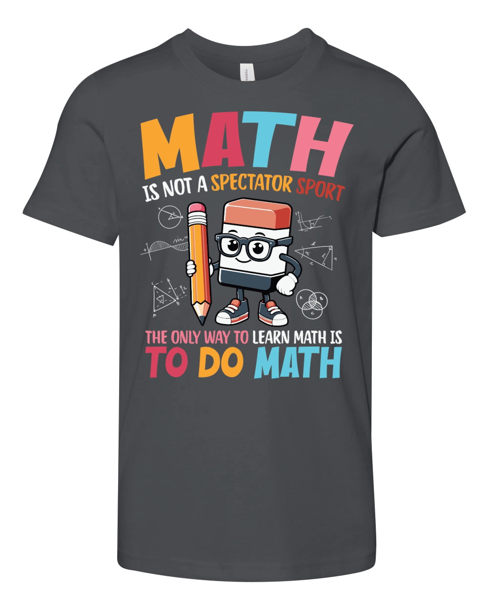 Math is not a spectator sport Youth Unisex Jersey Tee