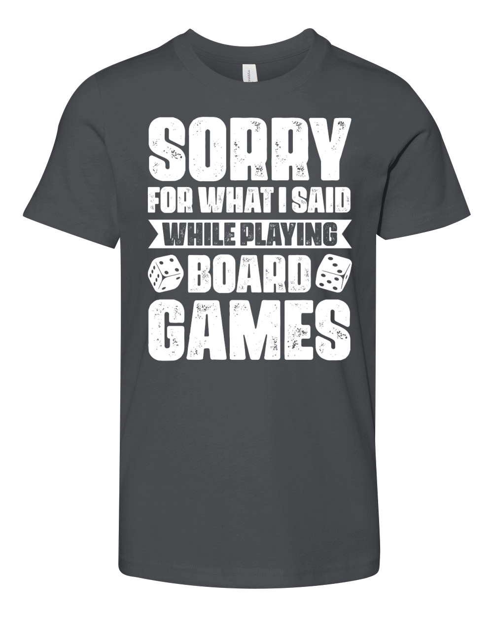 Sorry For What I Said While Playing Board Games  (2) Youth Unisex Jersey Tee