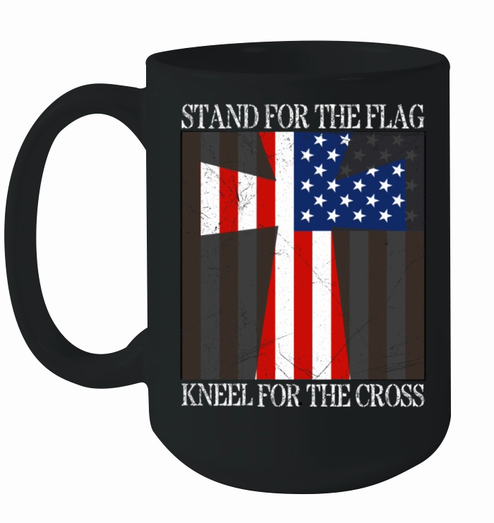 I Stand For The Flag And Kneel For The Cross T-shi Ceramic Mug