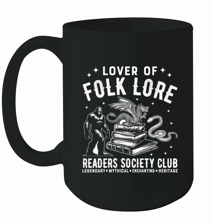 lover of folk lore readers society club legendary  mythical  enchanting  heritage Ceramic Mug