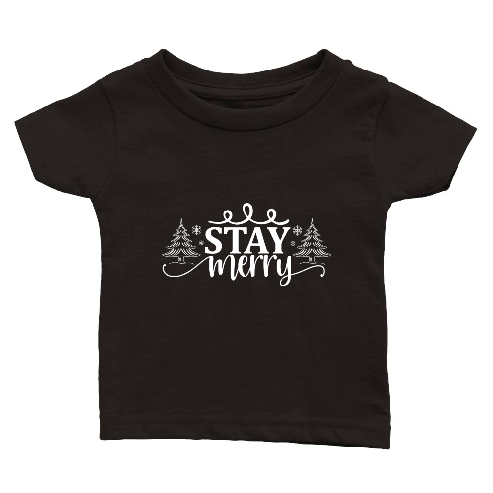 Stay merry Classic Baby Crewneck T-shirt