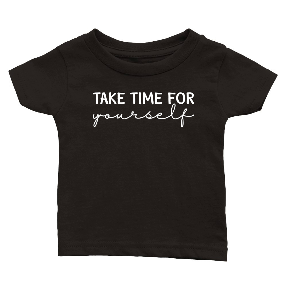 Take time For Classic Baby Crewneck T-shirt