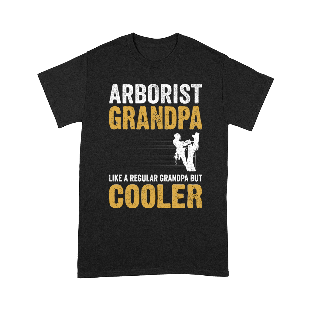 Arborist Grandpa Like A Regular Grandpa But Cooler (5) Comfort T-shirt