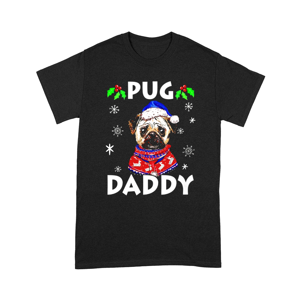 Mens Pug Daddy Merry Pugmas Pugly Christmas Gift for Dad Comfort T-shirt