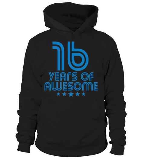 16 Years Of Awesome 16th Birthday Hoodie Unisex